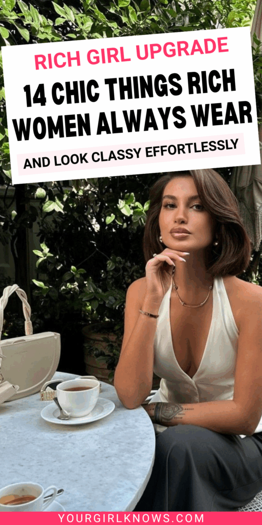13 Subtle Things Only Rich Women Wear (That You Might Miss)