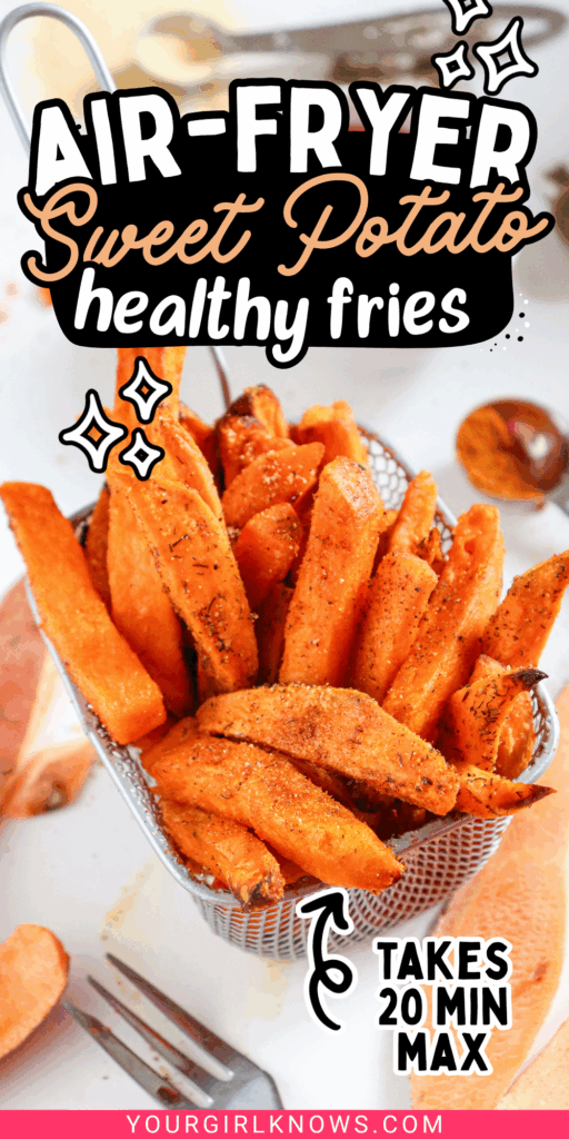 Air Fryer Sweet Potato Fries That Are Perfectly Crispy Every Time (Ready in Minutes)