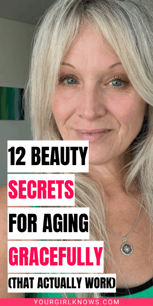 12 Beauty Secrets for Aging Gracefully (That Actually Work) 12 Beauty Secrets for Aging Gracefully (That Actually Work)
