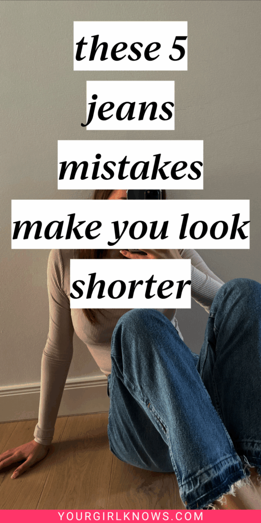 These 5 Jean Mistakes Make Everyone Look Shorter