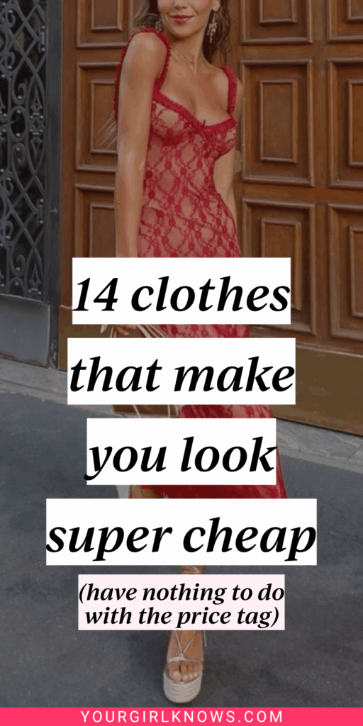 14 Clothes That Instantly Look Cheap (Even If They Weren't)