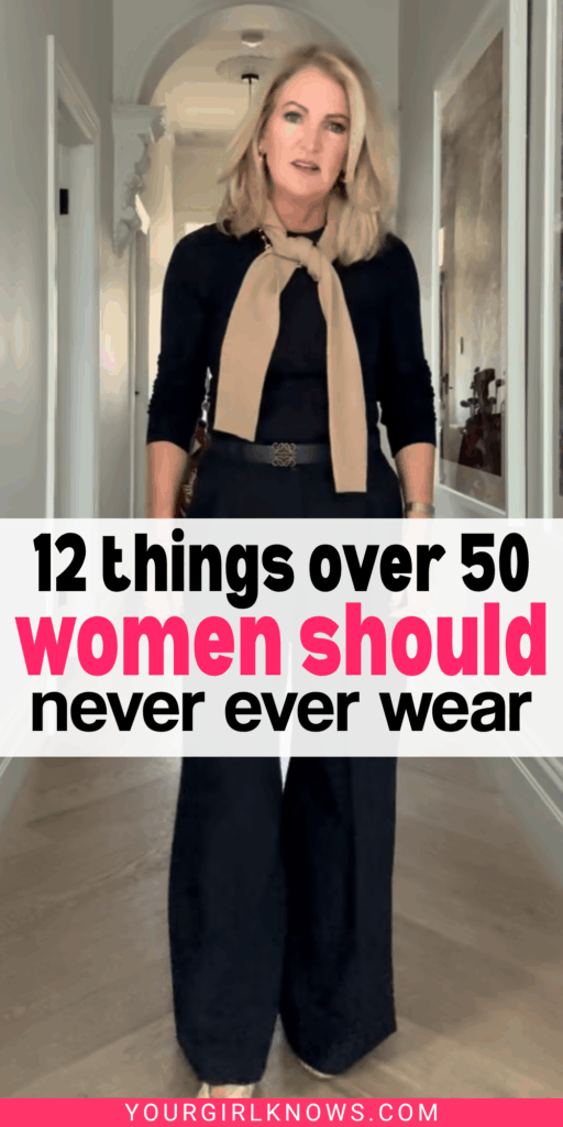 12 Things Women Over 50 Should Never Wear If They Want to Look Modern (And What to Wear Instead) 12 Things Women Over 50 Should Never Wear If They Want to Look Modern (And What to Wear Instead)