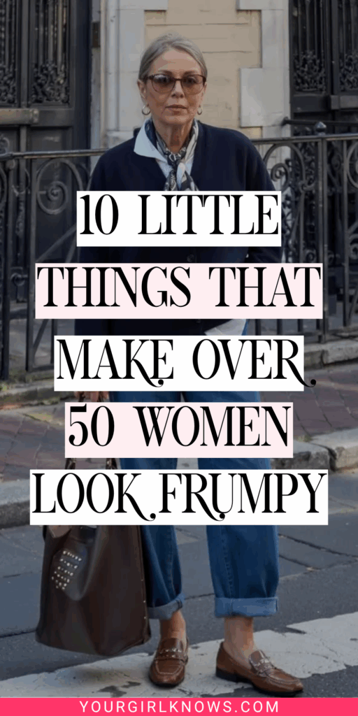 10 Little Things That Make Women Over 50 Look Frumpy (That Have Nothing to Do With Age)